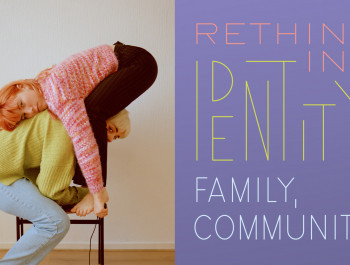 Rethinking Identity, Family, Community