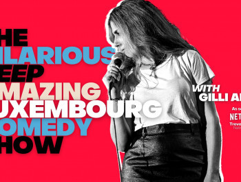 The Hilarious Deep Amazing Luxembourg Comedy Show with Gilli Apter