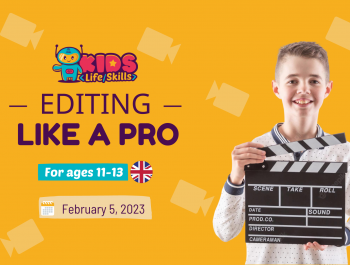 Editing like a PRO - Workshop for kids aged 11-13 in English