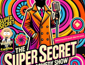 The SUPER SECRET Stand-up Comedy Show