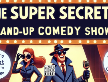 The SUPER SECRET Stand-up Comedy Show