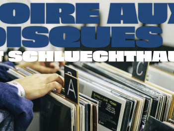 08667_VDL_SCHLUECHTHAUS-2025_FOIRE-AUX-DISQUES_ECHO_web_main